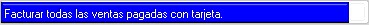 Opción de Facturar todas las ventas pagadas con tarjeta